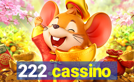 222 cassino